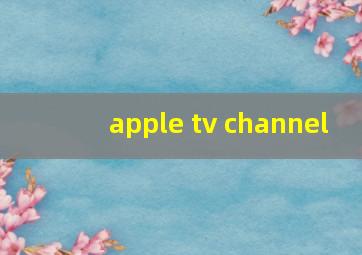 apple tv channel